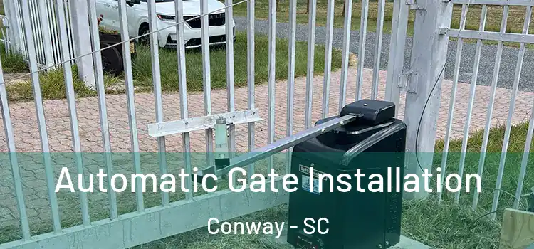  Automatic Gate Installation Conway - SC