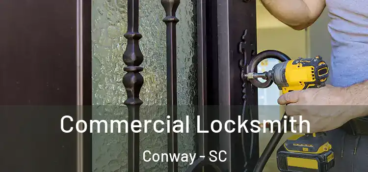  Commercial Locksmith Conway - SC
