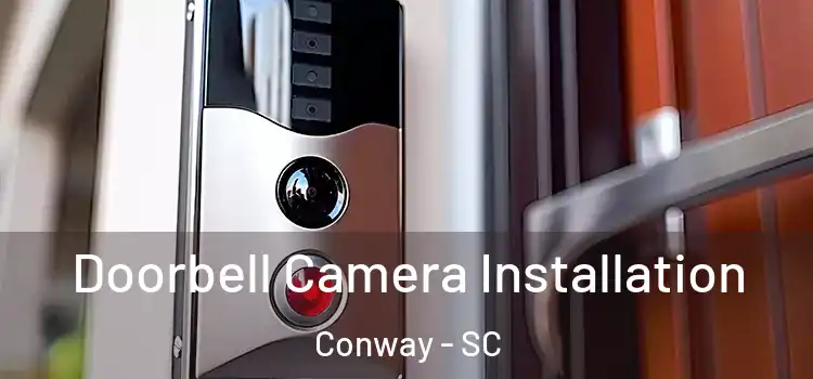  Doorbell Camera Installation Conway - SC