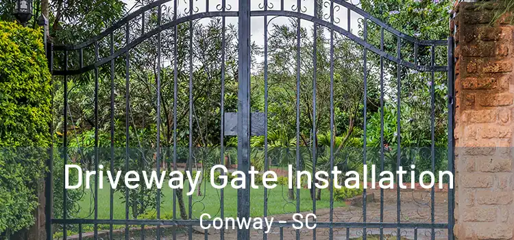  Driveway Gate Installation Conway - SC