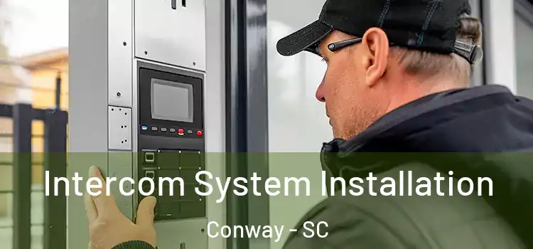  Intercom System Installation Conway - SC