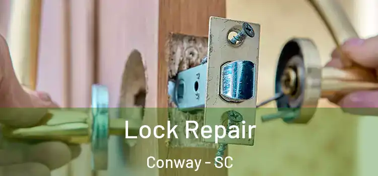  Lock Repair Conway - SC