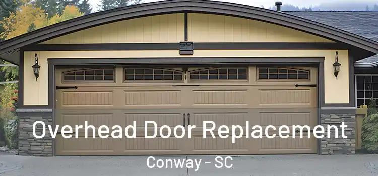  Overhead Door Replacement Conway - SC