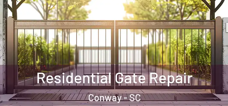  Residential Gate Repair Conway - SC