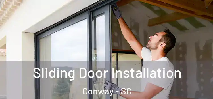  Sliding Door Installation Conway - SC