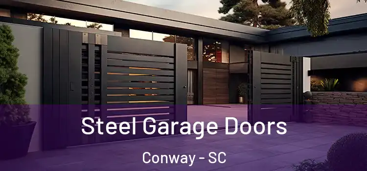  Steel Garage Doors Conway - SC